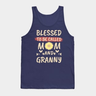 Blessed To Be Called Mom And Granny One Color Tank Top